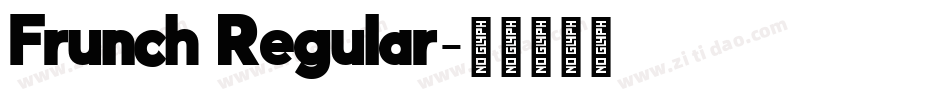 Frunch Regular字体转换